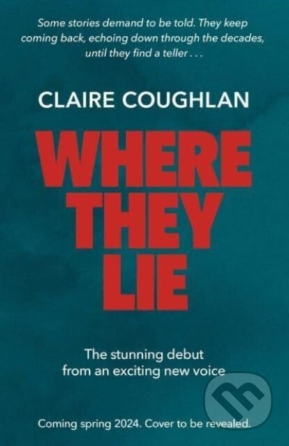 Where They Lie (The thrillingly atmospheric debut from an exciting new voice in crime fiction) - kniha z kategorie Detektivky, thrillery a horory