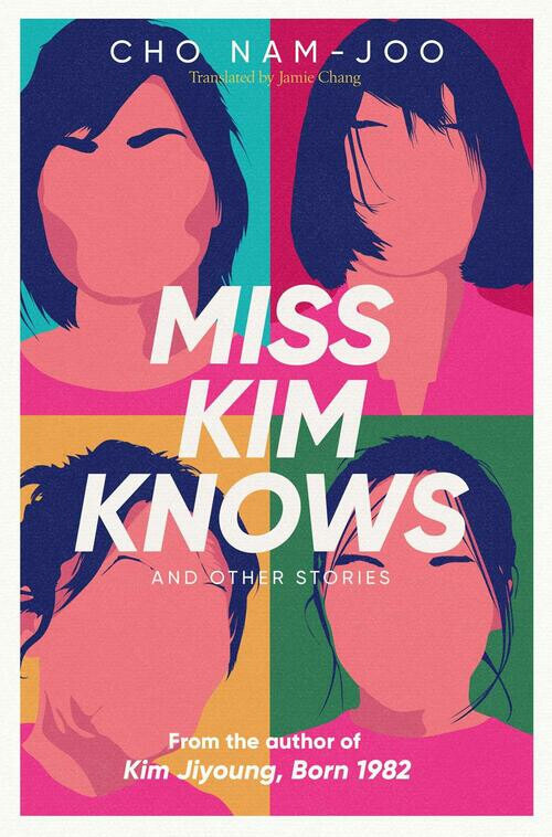 Miss Kim Knows and Other Stories - Cho Nam-Joo