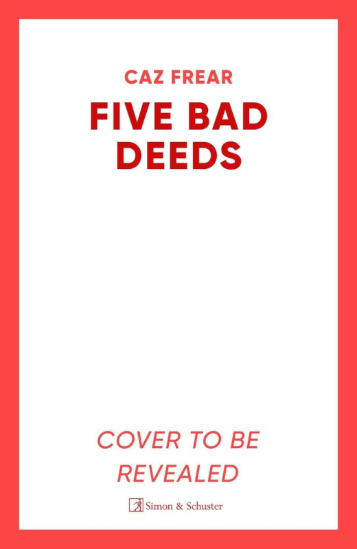 Five Bad Deeds