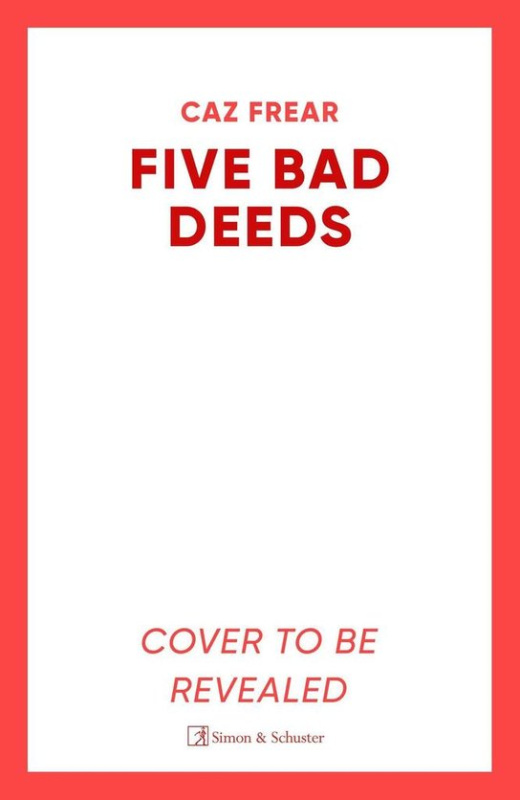 Five Bad Deeds