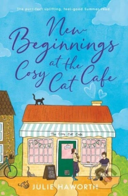 New Beginnings at the Cosy Cat Cafe (The purrfect uplifting, feel-good read!) - kniha z kategorie Romantika
