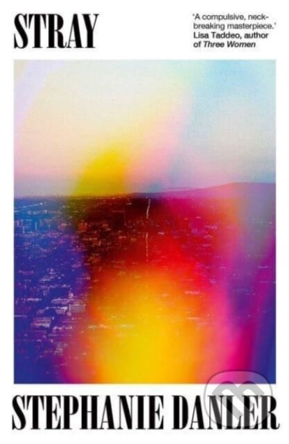Stray - Stephanie Danler - kniha z kategorie Životopisy, reportáže a myšlenky