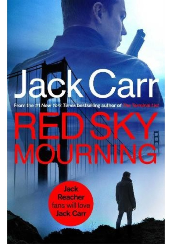 Red Sky Mourning, The unmissable new James Reece thriller from New York Times bestselling author Jack Carr Simon & Schuster Ltd