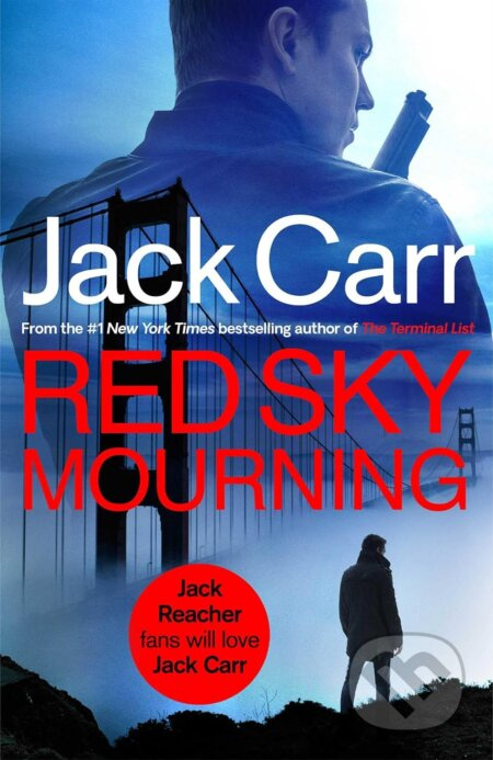 Red Sky Mourning, The unmissable new James Reece thriller from New York Times bestselling author Jack Carr Simon & Schuster Ltd