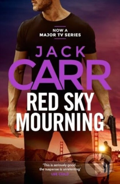 Red Sky Mourning (The unmissable new James Reece thriller from New York Times bestselling author Jack Carr) - kniha z kategorie Společenská beletrie