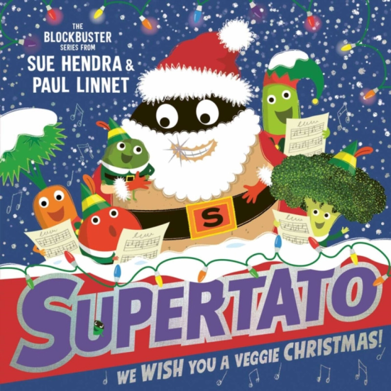 Simon & Schuster Ltd Supertato: We Wish You a Veggie Christmas! - Hendra, Sue a Linnet, Paul