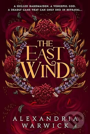 The East Wind - Alexandria Warwick