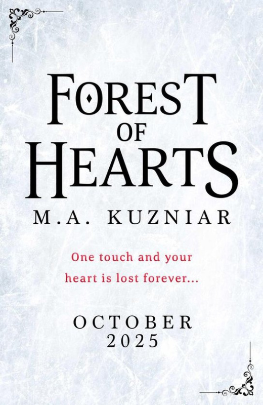 Forest of Hearts - M.A. Kuzniar