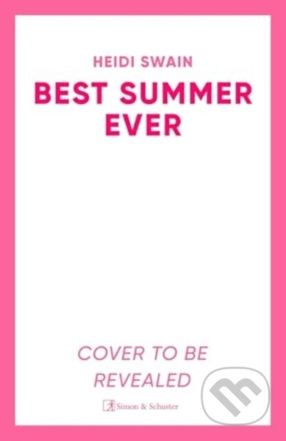 Best Summer Ever (Enjoy your best summer ever with million-copy Sunday Times bestselling author Heidi Swain) - kniha z kategorie Romantika