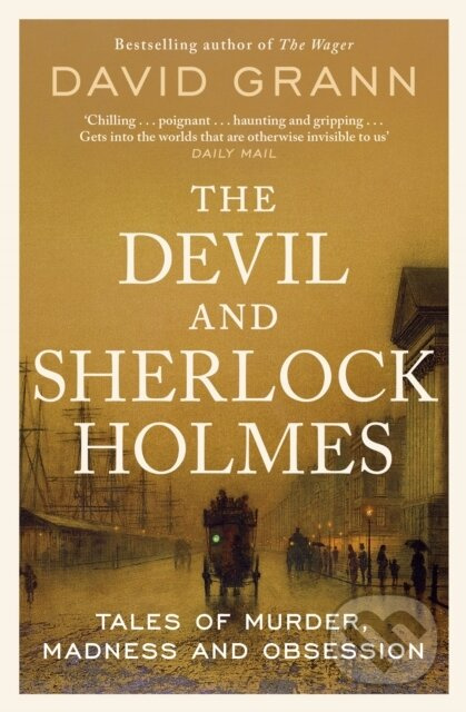 The Devil and Sherlock Holmes (Tales of Murder, Madness and Obsession) - kniha z kategorie Historie