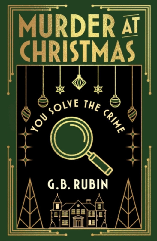 Simon & Schuster Ltd Murder at Christmas: You Solve the Crime - Rubin, G. B.