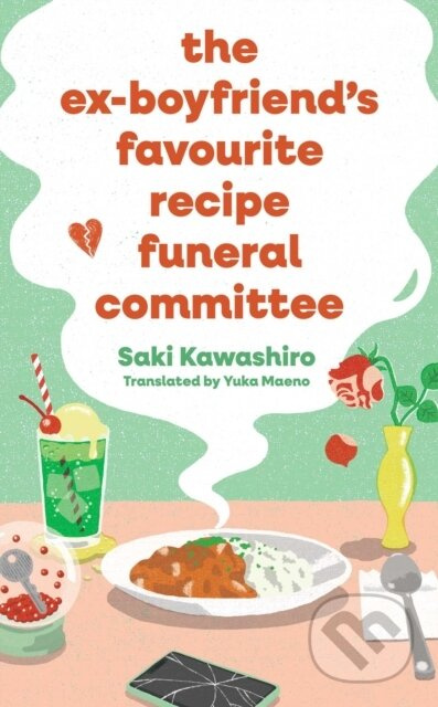 The Ex-Boyfriends Favourite Recipe Funeral Committee