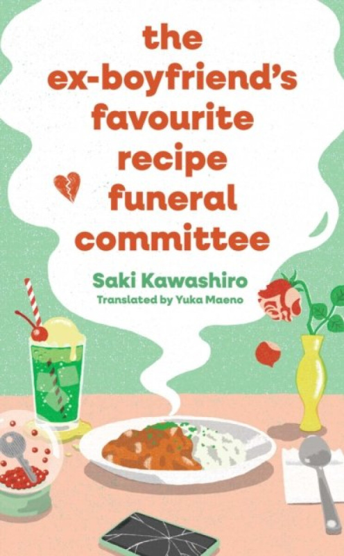 Ex-Boyfriend´s Favourite Recipe Funeral Committee - -
