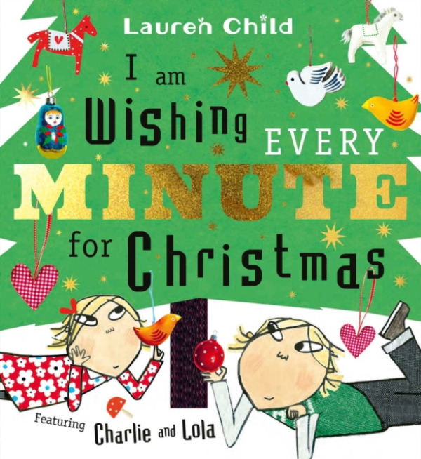 I am Wishing Every Minute for Christmas -  Lauren Childová