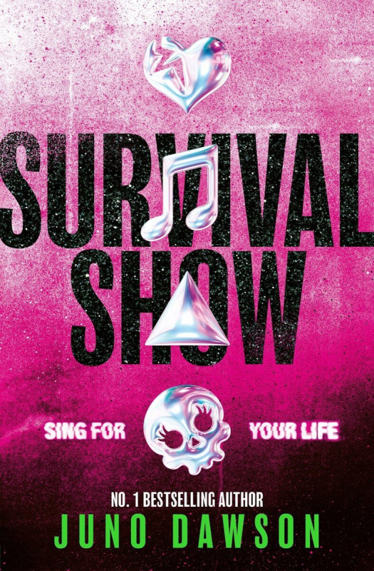 Survival Show (Get ready to sing for your life with the explosive new series from No 1 bestselling author!)