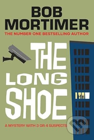 The Long Shoe - Bob Mortimer - kniha z kategorie Beletrie