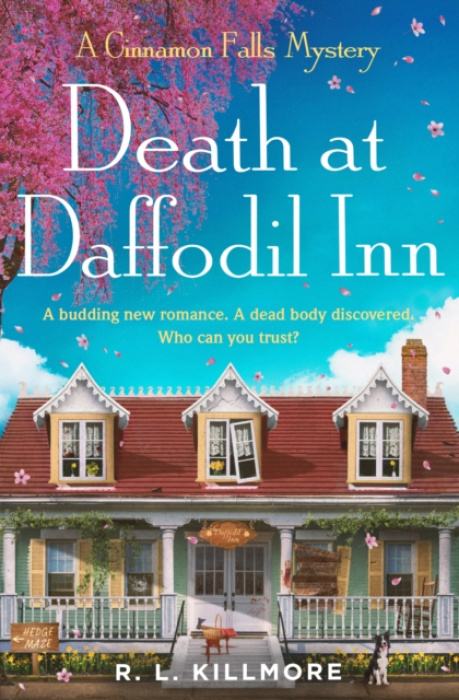 Death at Daffodil Inn (The exciting new small-town cosy mystery romance!)