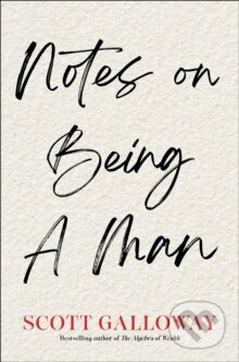 Notes on Being a Man - Scott Galloway - kniha z kategorie Autobiografie