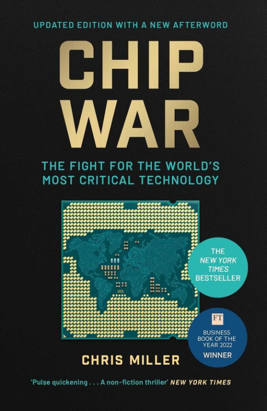 Chip War - Chris Miller