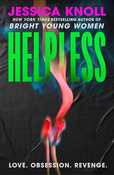 Helpless - Jessica Knoll