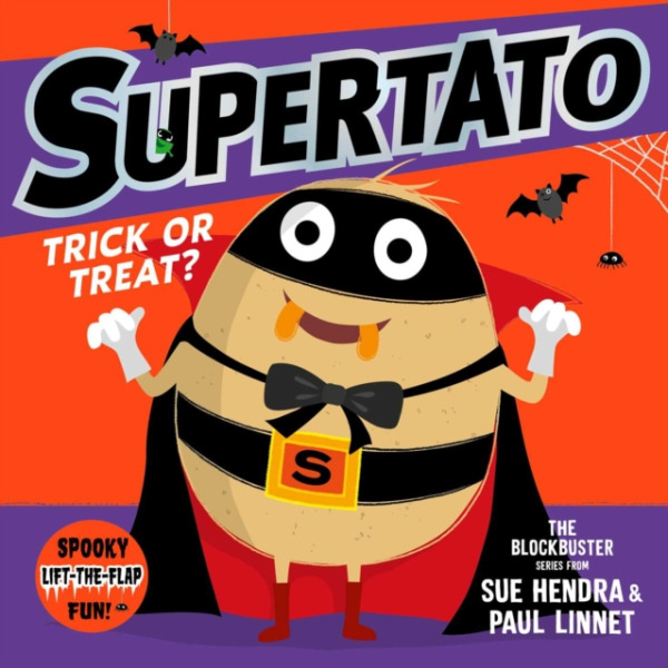 Simon & Schuster Ltd Supertato: Trick or Treat! - Hendra, Sue a Linnet, Paul