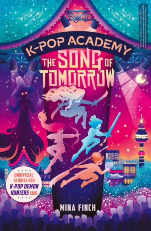 Simon & Schuster Ltd K-Pop Academy: Song of Tomorrow - Finch, Mina