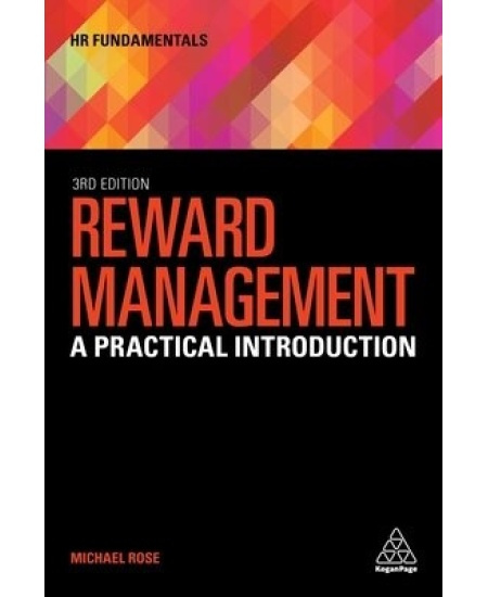 Reward Management, A Practical Introduction Kogan Page Ltd