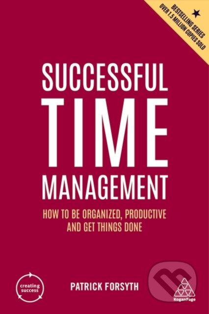 Successful Time Management (How to be Organized, Productive and Get Things Done) - kniha z kategorie Byznys a management