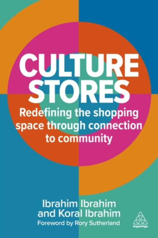 Kogan Page Ltd Culture Stores - Ibrahim, Ibrahim a Ibrahim, Koral
