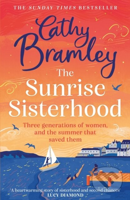 The Sunrise Sisterhood (The perfect uplifting and joyful book from the Sunday Times bestselling storyteller) - kniha z kategorie Společenská beletrie