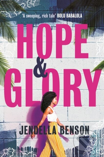 Hope & Glory ('A sweeping, rich tale' Bolu Babalola) - kniha z kategorie Společenská beletrie