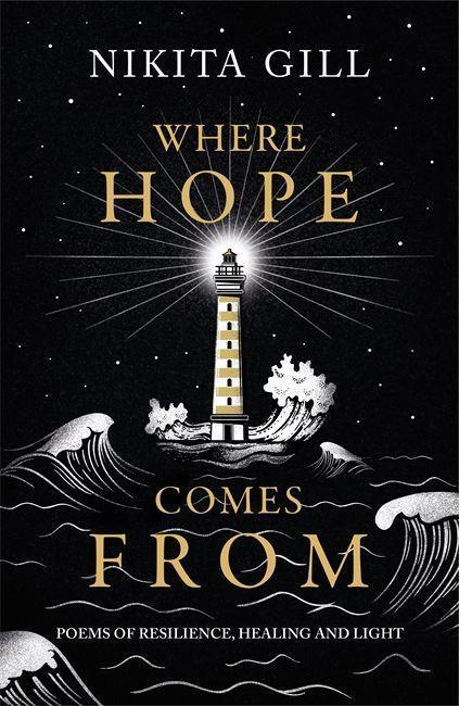 Where Hope Comes From (Healing poetry for the heart, mind and soul)