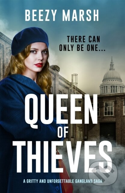 Queen of Thieves (An unforgettable new voice in gangland crime saga)