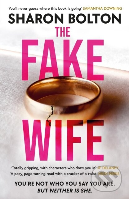 The Fake Wife (An absolutely gripping psychological thriller with jaw-dropping twists from the author of THE SPLIT) - kniha z kategorie Detektivky,…