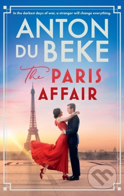 The Paris Affair (Escape with the uplifting, romantic new book from Strictly Come Dancing star Anton Du Beke) - kniha z kategorie Romantika