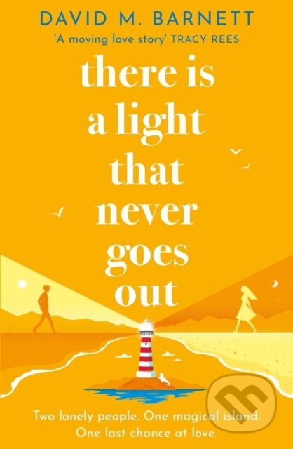 There Is a Light That Never Goes Out (The cosy and feel-good love story from the top five bestseller) - kniha z kategorie Společenská beletrie