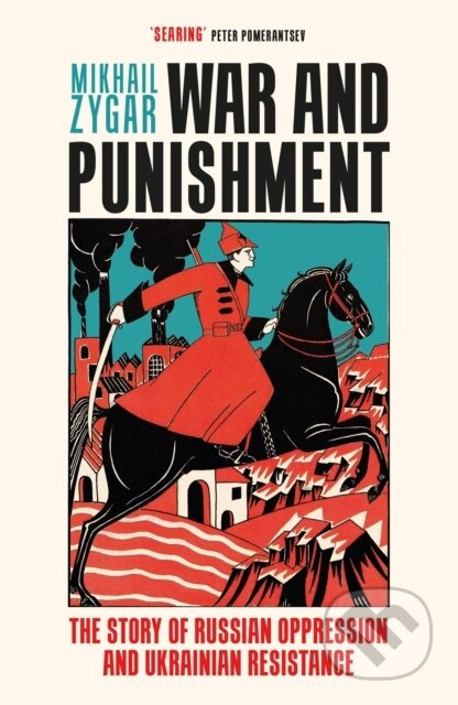 War and Punishment (The story of Russian Oppression and Ukrainian Resistance) - kniha z kategorie Reportáže a publicistika