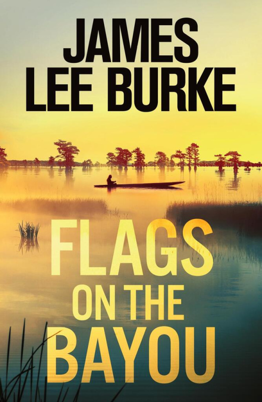 Flags on the Bayou - James Lee Burke - kniha z kategorie Detektivky, thrillery a horory