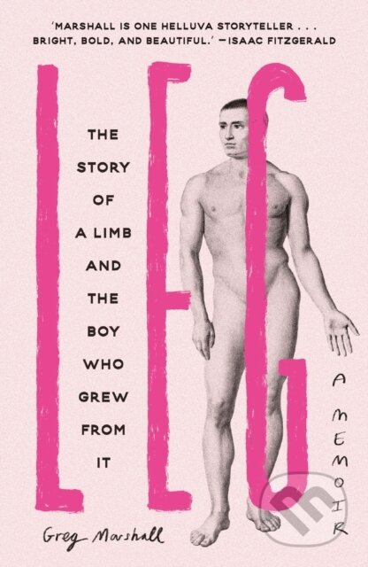 Leg (The Story of a Limb and the Boy Who Grew from It) - kniha z kategorie Humanitní a společenské vědy