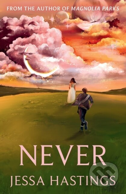 Never (The brand new series from the author of MAGNOLIA PARKS) - kniha z kategorie Beletrie pro děti