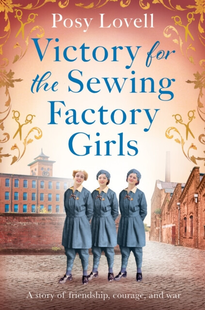 Victory for the Sewing Factory Girls - Posy Lovell