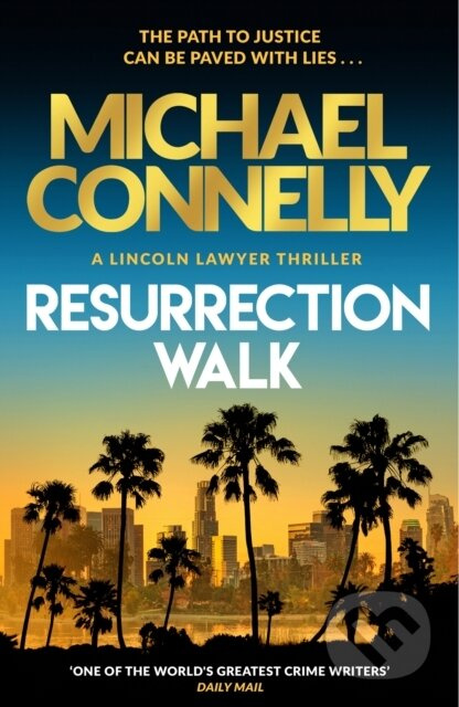 Resurrection Walk (The Brand New Blockbuster Lincoln Lawyer Thriller) - kniha z kategorie Detektivky, thrillery a horory