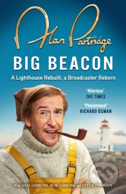 Alan Partridge: Big Beacon (Give the gift of laughter this Christmas from Norwich’s favourite son) - kniha z kategorie Umění, design a architektura