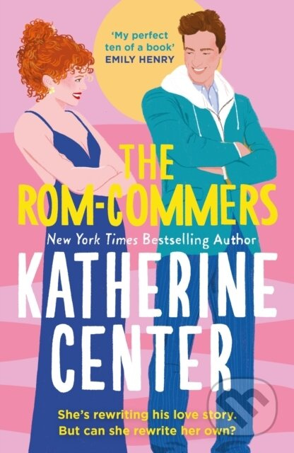 The Rom-Commers - Katherine Center - kniha z kategorie Romantická