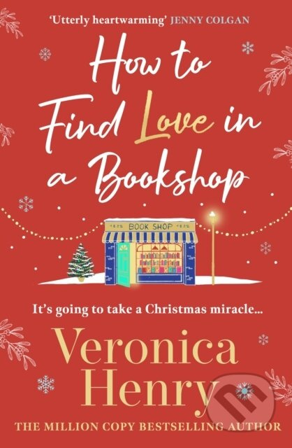 How to Find Love in a Book Shop (The delightfully cosy and heartwarming read to curl up with this year!) - kniha z kategorie Romantika