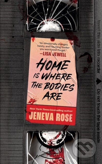 Home Is Where The Bodies Are - Jeneva Rose - kniha z kategorie Thrillery