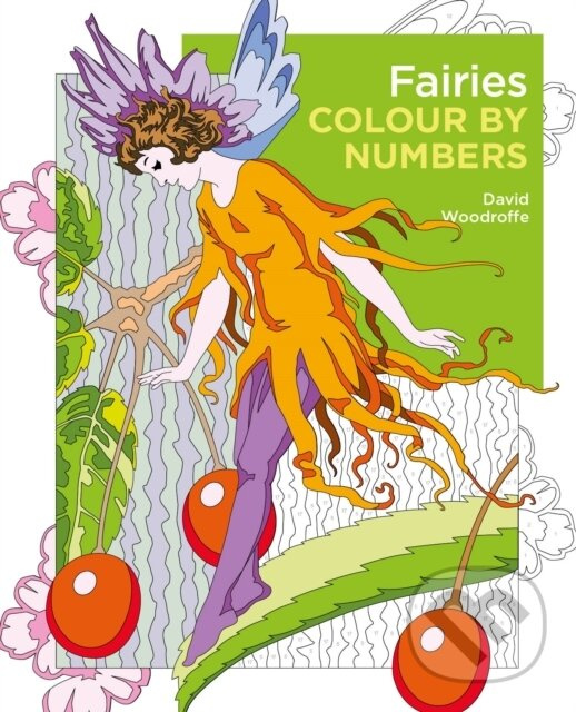 Fairies Colour by Numbers - David Woodroffe - kniha z kategorie Pre dospelých