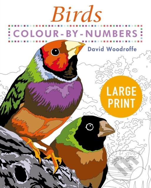 Large Print Colour by Numbers Birds (Easy-to-Read) - kniha z kategorie Pre dospelých