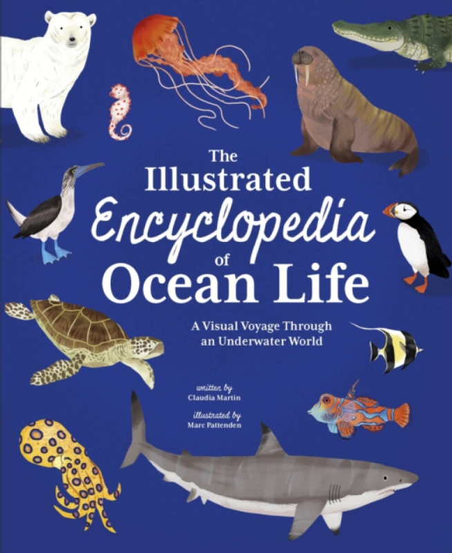 Arcturus Publishing Ltd Illustrated Encyclopedia of Ocean Life - Martin, Claudia