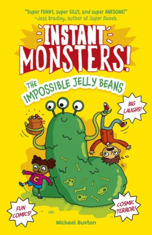 Instant Monsters! The Impossible Jelly Beans - Michael Buxton